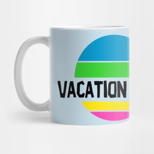 Vacation Vibes Mug